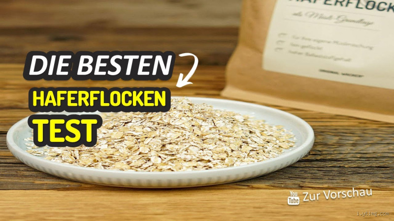 Welche Haferflocken sind die besten 2023?