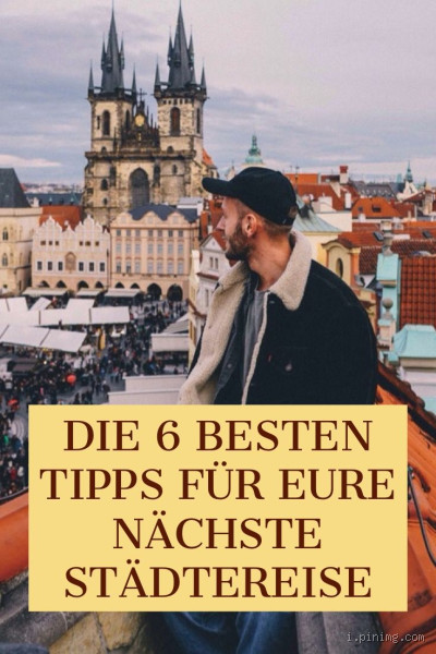 In welchem Ort wart ihr? Die besten Tipps für eure nächste Reise