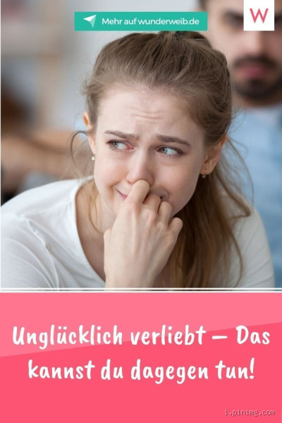 Was tun, wenn man unglücklich verliebt ist? Die besten Tipps für dich