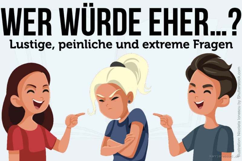 Wer würde eher Fragen extrem peinlich? So wird’s richtig lustig (oder unangenehm!)