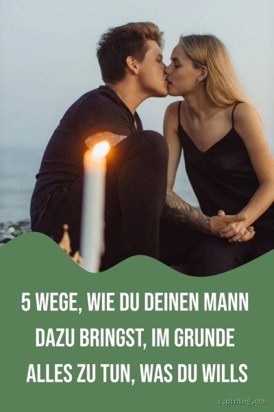 Wie bekomme ich den Mann, den ich will? 5 Tipps, die wirklich helfen!