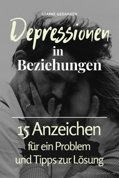 Wie verhält sich ein depressiver in einer Beziehung?