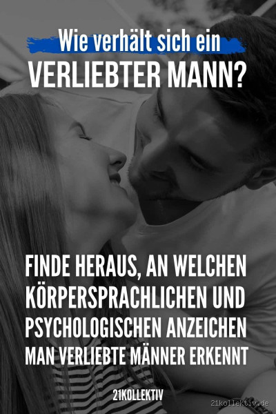 Wie verhält sich ein Mann, der eine Beziehung will? Die wichtigsten Hinweise