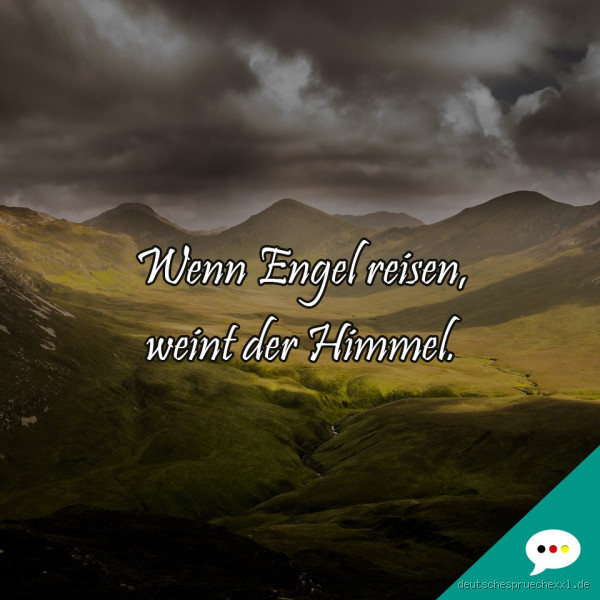 Was bedeutet der Spruch "Wenn Engel reisen"?