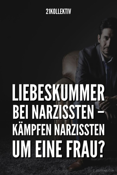 Kann ein Narzisst um eine Frau kämpfen? Ein tieferer Blick auf Beziehungen